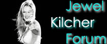 The Jewel Kilcher Forum